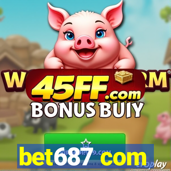 bet687 com
